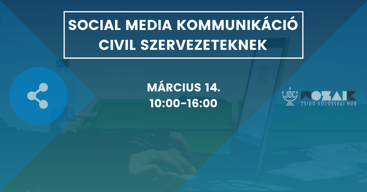 Social media kommunikáció civil szervezeteknek március 14-én.