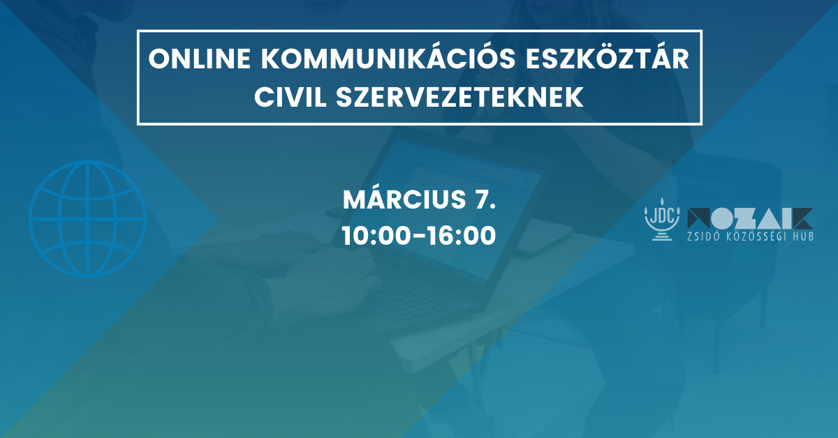 Online kommunikációs eszköztár civil szervezeteknek március 7-én.